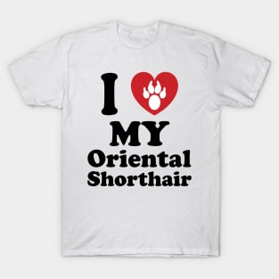 I Love My Oriental Shorthair, Gift For A Cat Lover, Cat Club T-Shirt